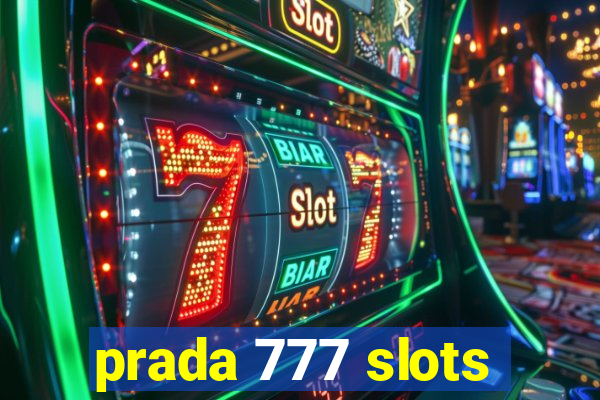 prada 777 slots